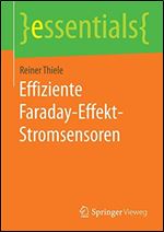 Effiziente Faraday-Effekt-Stromsensoren (essentials) (German Edition) [German]