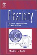 Elasticity: Theory, Applications, and Numerics