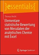 Elementare statistische Bewertung von Messdaten der analytischen Chemie mit Excel [German]