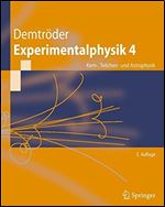 Experimentalphysik 4: Kern-, Teilchen- und Astrophysik (Springer-Lehrbuch) (German Edition)
