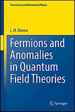 Fermions and Anomalies in Quantum Field Theories (Theoretical and Mathematical Physics)