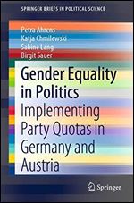 Gender Equality in Politics: Implementing Party Quotas in Germany and Austria
