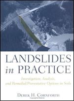 Landslides in Practice: Investigation, Analysis, and Remedial Preventative Options in Soils
