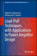 Load-Pull Techniques with Applications to Power Amplifier Design (Springer Series in Advanced Microelectronics)