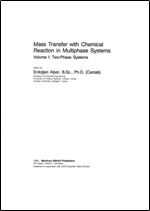 Mass Transfer with Chemical Reaction in Multiphase Systems: Volume II: Three-Phase Systems