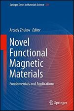 Novel Functional Magnetic Materials: Fundamentals and Applications