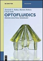 Optofluidics: Process Analytical Technology (De Gruyter Textbook)