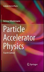 Particle Accelerator Physics.