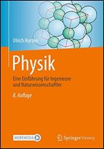 Physik: Eine Einf hrung f r Ingenieure und Naturwissenschaftler (German Edition) Ed 8