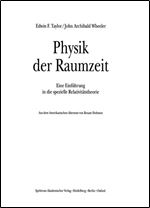 Physik der Raumzeit: Eine Einfuhrung in die spezielle Relativitatstheorie (German Edition)