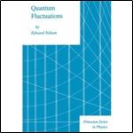 Quantum Fluctuations (Princeton Series in Physics)