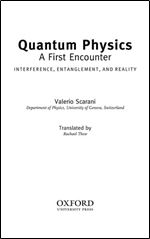 Quantum Physics: A First Encounter: Interference, Entanglement, and Reality