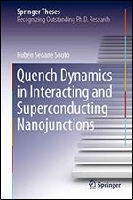 Quench Dynamics in Interacting and Superconducting Nanojunctions
