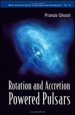 Rotation and Accretion Powered Pulsars