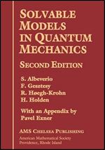 Solvable Models In Quantum Mechanics With Appendix Written By Pavel Exner (AMS Chelsea Publishing)