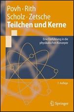 Teilchen und Kerne: Eine Einfuhrung in die physikalischen Konzepte (Springer-Lehrbuch) (German Edition)