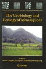 The Geobiology and Ecology of Metasequoia (Topics in Geobiology)