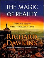 The Magic of Reality How We Know What s Really True