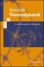 Thermodynamik: Von der Mikrophysik zur Makrophysik (Springer-Lehrbuch) (German Edition)