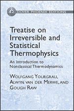 Treatise on Irreversible and Statistical Thermodynamics: An Introduction to Nonclassical Thermodynamics