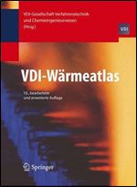 VDI-Warmeatlas. Berechnungsunterlagen fur Druckverlust, Warme- und Stoffubergang