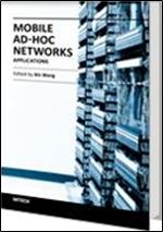 'Mobile Ad-Hoc Networks: Applications' ed. by Xin Wang