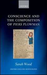 Conscience and the Composition of Piers Plowman (Oxford English Monographs)