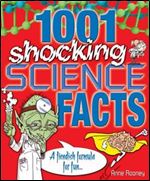1001 Shocking Science Facts: A Fiendish Formula for Fun