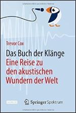 Das Buch der Klaenge: Eine Reise zu den akustischen Wundern der Welt (German Edition)