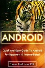 Android: Create an Amazing Android Programs in A Day!