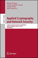 Applied Cryptography and Network Security: 17th International Conference, ACNS 2019, Bogota, Colombia, June 57, 2019, Proceedings