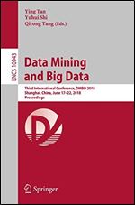 Data Mining and Big Data: Third International Conference, DMBD 2018, Shanghai, China, June 1722, 2018, Proceedings
