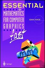 Essential Mathematics for Computer Graphics fast