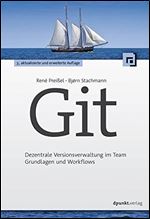 Git: Dezentrale Versionsverwaltung im Team - Grundlagen und Workflows [German]