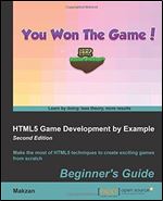 HTML5 Game Development by Example: Beginner's Guide (2nd Revised edition)