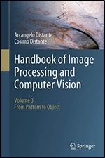 Handbook of Image Processing and Computer Vision: Volume 3