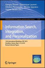 Information Search, Integration, and Personalization: 13th International Workshop, ISIP 2019, Heraklion, Greece, May 910, 2019, Revised Selected Papers