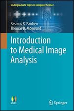 Introduction to Medical Image Analysis