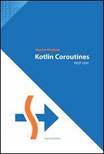 Kotlin Coroutines Deep Dive, 2nd Editoin