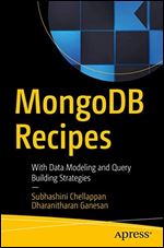 MongoDB Recipes: With Data Modeling and Query Building Strategies