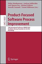 Product-Focused Software Process Improvement: 17th International Conference
