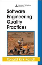 Software Engineering Quality Practices (Applied Software Engineering Series)