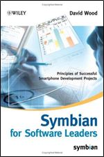Symbian for Software Leaders: Principles of Successful Smartphone Development Projects