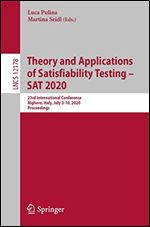 Theory and Applications of Satisfiability Testing SAT 2020: 23rd International Conference, Alghero, Italy, July 59, 2020, Proceedings