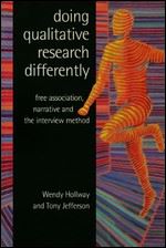 Doing Qualitative Research Differently: Free Association, Narrative and the Interview Method