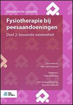 Fysiotherapie bij peesaandoeningen: Deel 2: bovenste extremiteit (Orthopedische casuistiek) [Dutch]