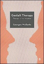 Gestalt Therapy: Therapy of the Situation