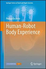 Human-Robot Body Experience (Springer Series on Touch and Haptic Systems)