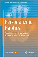 Personalizing Haptics: From Individuals' Sense-Making Schemas to End-User Haptic Tools