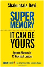 Super Memory: It Can be Yours.